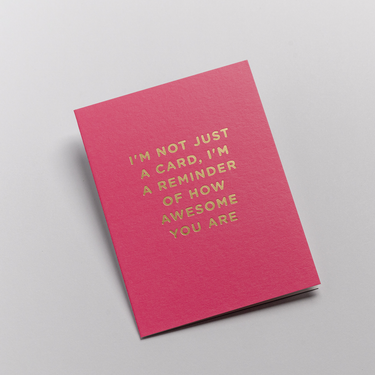 Petite Carte -  A Reminder of How Awesome You