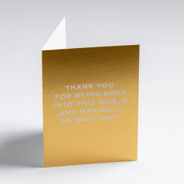 Petite Carte -  Thank You for Being Born into This World